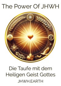 Die Taufe mit dem Heiligen Geist Gottes - Eduard Tropea - E-Book