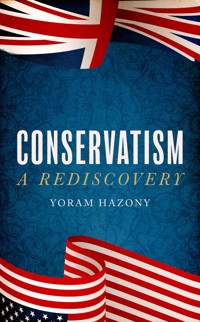 Conservatism - Yoram Hazony - E-Book