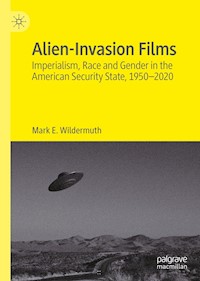 Alien-Invasion Films - Mark E. Wildermuth - E-Book