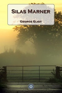 Silas Marner - George Eliot - E-Book