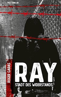 Ray - Roger Garas - E-Book