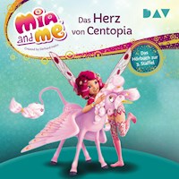 Mia and me: Das Herz von Centopia – Das Hörbuch zur 3. Staffel - THiLO - Hörbuch