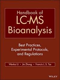 Handbook of LC-MS Bioanalysis -  - E-Book