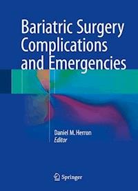 Bariatric Surgery Complications and Emergencies -  - E-Book