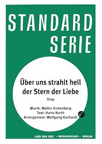 Über uns strahlt hell der Stern der Liebe - Walter Eichenberg - E-Book