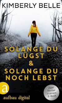 Solange du lügst & Solange du noch lebst - Kimberly Belle - E-Book