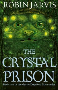 The Crystal Prison - Robin Jarvis - E-Book