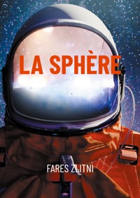 La sphère - Fares Zlitni - E-Book