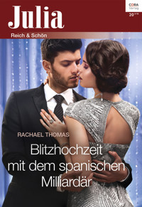 Blitzhochzeit mit dem spanischen Milliardär - Rachael Thomas - E-Book