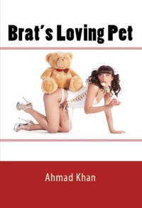 Brat's Loving Pet: Taboo Bestiality Erotica - Ahmad Khan - E-Book