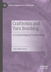 Craftivism and Yarn Bombing - Alyce McGovern - E-Book