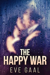 The Happy War - Eve Gaal - E-Book