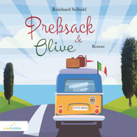 Presssack und Olive - Reinhard Seibold - Hörbuch