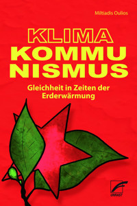 Klima-Kommunismus - Miltiadis Oulios - E-Book
