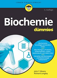 Biochemie für Dummies - John T. Moore - E-Book