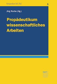 Propädeutikum wissenschaftliches Arbeiten -  - E-Book