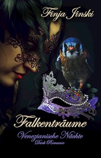 Falkenträume: Venezianische Nächte - Finja Jinski - E-Book