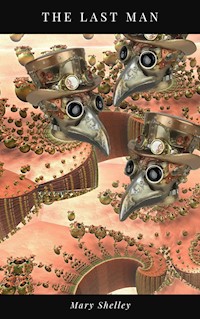 The Last Man - Mary Shelley - E-Book