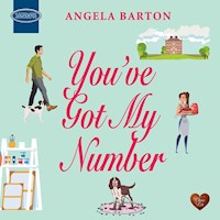You've Got My Number - Angela Barton - Hörbuch