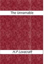 The Unnamable - H. P. Lovecraft - E-Book