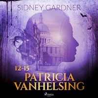 Patricia Vanhelsing 12-15 - Sidney Gardner - Hörbuch