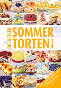 Sommertorten von A-Z - Dr. Oetker - E-Book