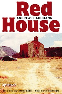 Red House - Andreas Bahlmann  - E-Book