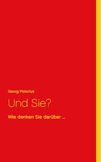 Und Sie? - Georg Pistorius - E-Book