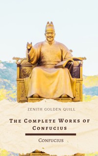 The Complete Works of Confucius - Confucius - E-Book