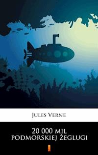 20 000 mil podmorskiej żeglugi - Jules Verne. - E-Book