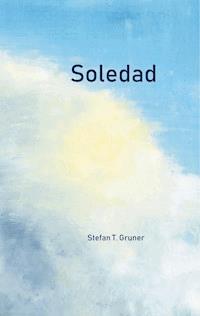 Soledad - Stefan T. Gruner - E-Book