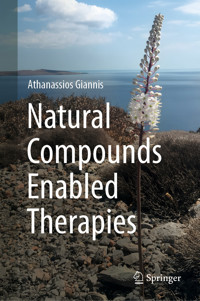 Natural Compounds Enabled Therapies - Athanassios Giannis - E-Book