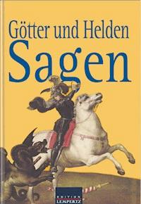 Götter und Heldensagen - unbekannt - E-Book