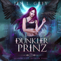 Dunkler Prinz -Shadow City: Dunkler Engel Band 3 - Fantasy Hörbuch - Jen L. Grey - Hörbuch