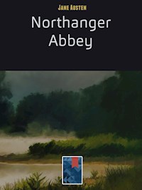 Northanger Abbey - Jane Austen. - E-Book