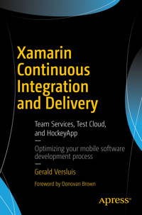 Xamarin Continuous Integration and Delivery - Gerald Versluis - E-Book