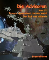 Die Advisoren Band III - MADER Justin - E-Book