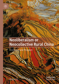 Neoliberalism or Neocollective Rural China - Xinyu Lu - E-Book