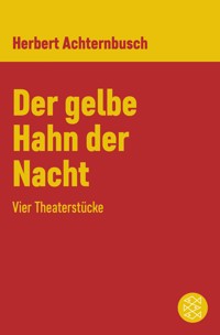 Der gelbe Hahn der Nacht - Herbert Achternbusch - E-Book