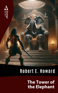 The Tower of the Elephant - Robert E. Howard - E-Book