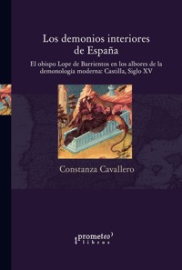 Los demonios interiores de España - Constanza Cavallero - E-Book