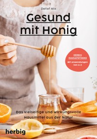 Gesund mit Honig - Detlef Mix - E-Book