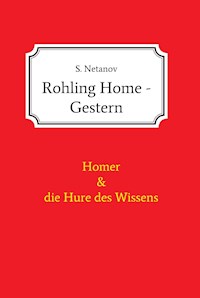Rohling Home - Gestern - S. Netanov - E-Book
