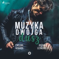 Muzyka dwojga dusz - Ewelina Nawara - Hörbuch
