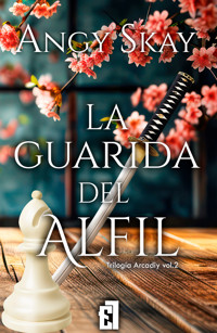 La guarida del alfil - Angy Skay - E-Book