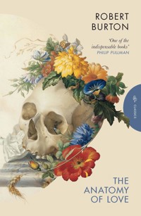 The Anatomy of Love - Robert Burton - E-Book