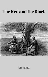 The Red and the Black - - Stendhal - E-Book