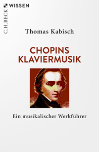 Chopins Klaviermusik - Thomas Kabisch - E-Book