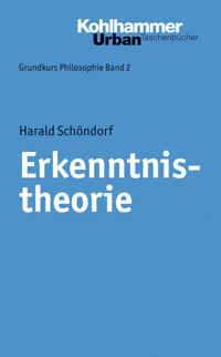 Erkenntnistheorie - Harald Schöndorf - E-Book