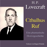 H. P. Lovecraft: Cthulhus Ruf - H. P. Lovecraft - Hörbuch